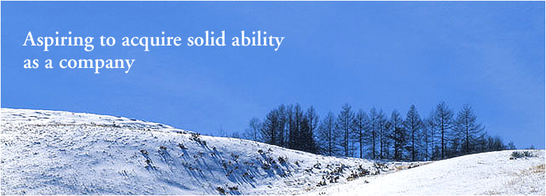 Aspiring to acquire solid ability as a company
